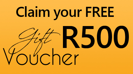 Claim your FREE R500 Gift Voucher